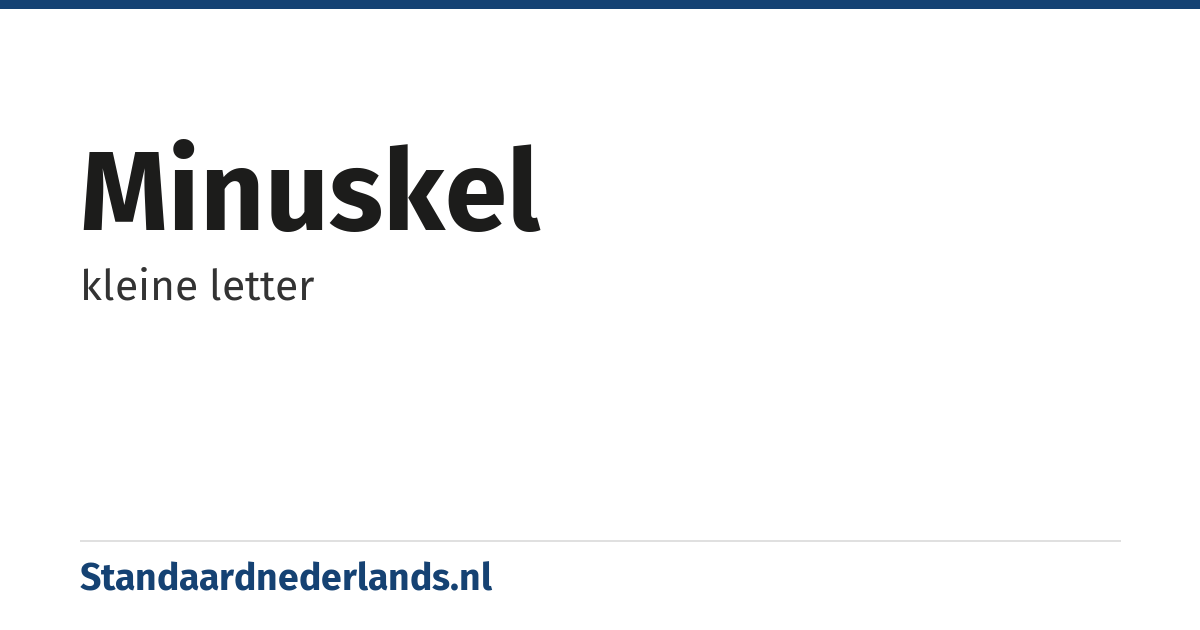 minuskel: kleine letter