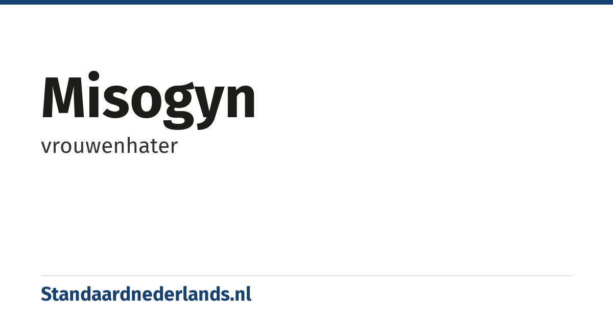 misogyn: vrouwenhater