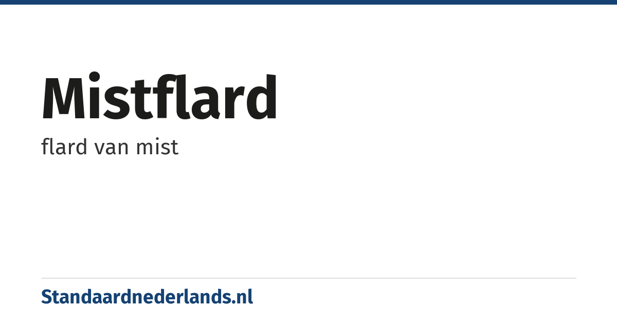 mistflard: flard van mist