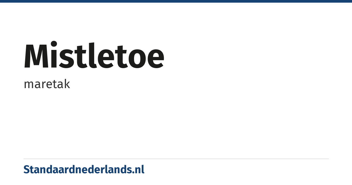 mistletoe: maretak