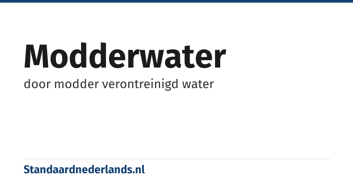 modderwater: door modder verontreinigd water