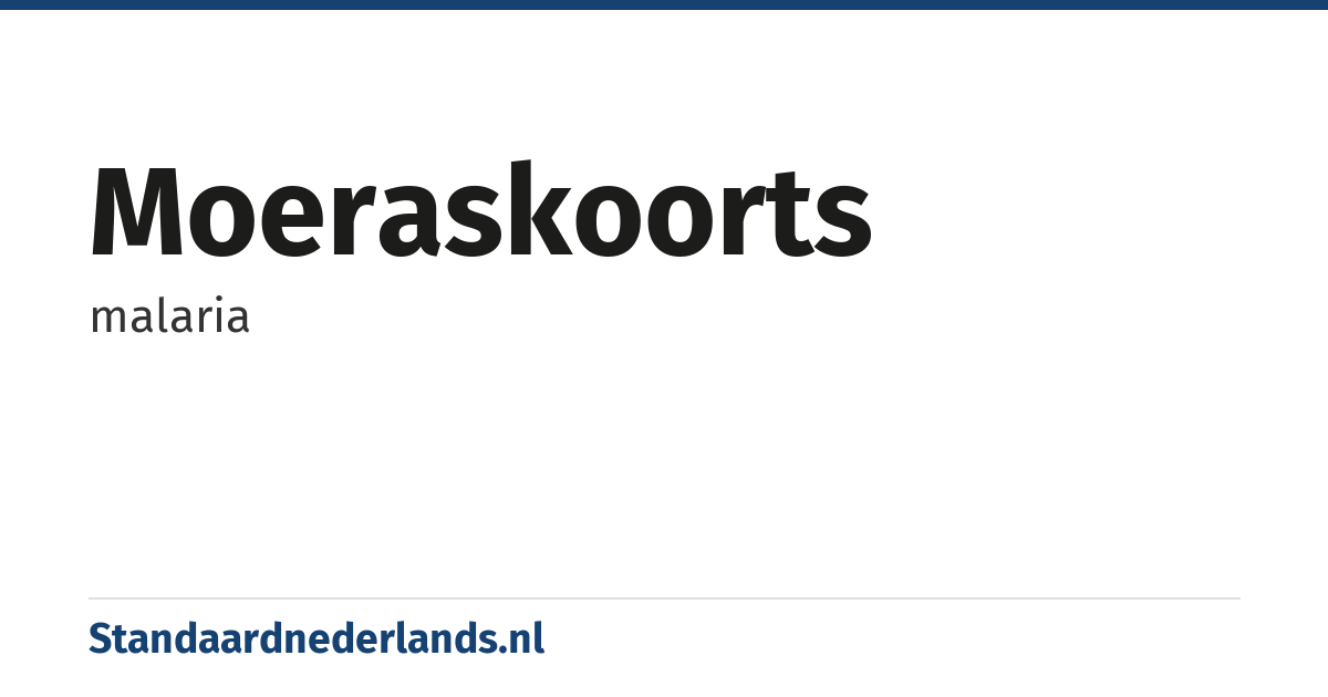 moeraskoorts: malaria