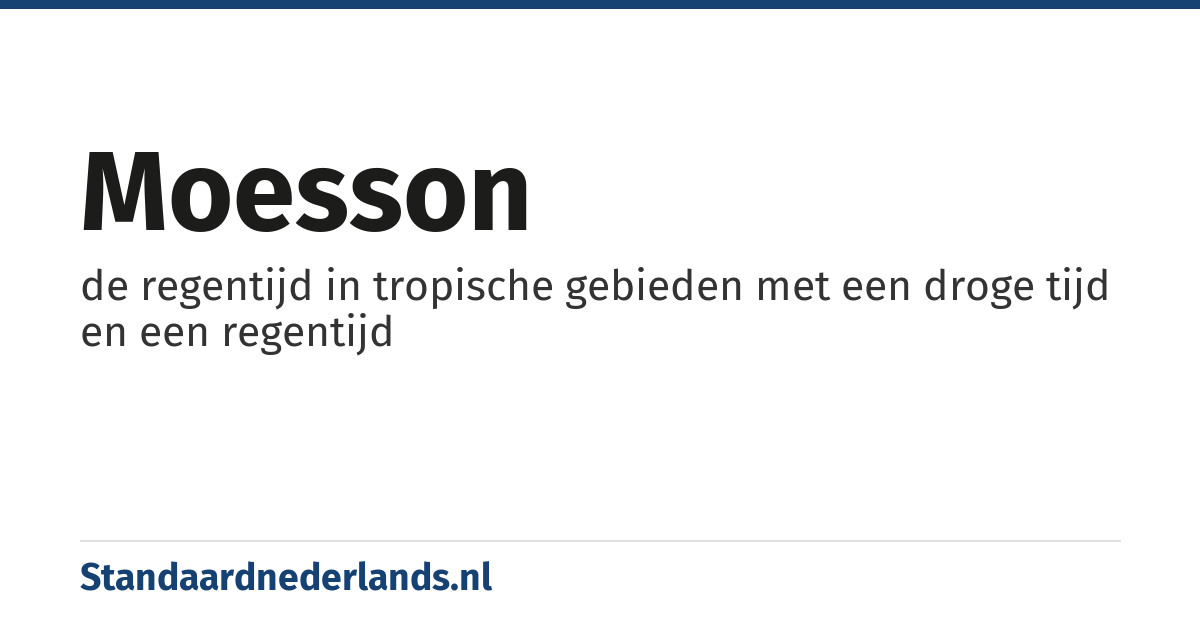 moesson: de regentijd in tropische gebieden met een droge tijd en een regentijd