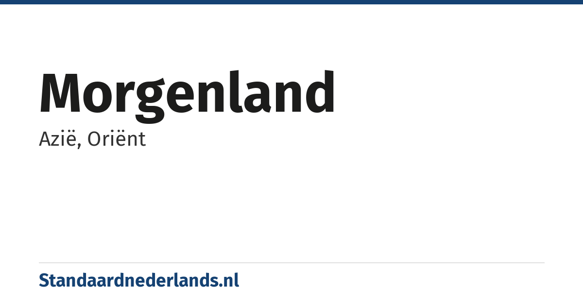 Morgenland: Azië, Oriënt