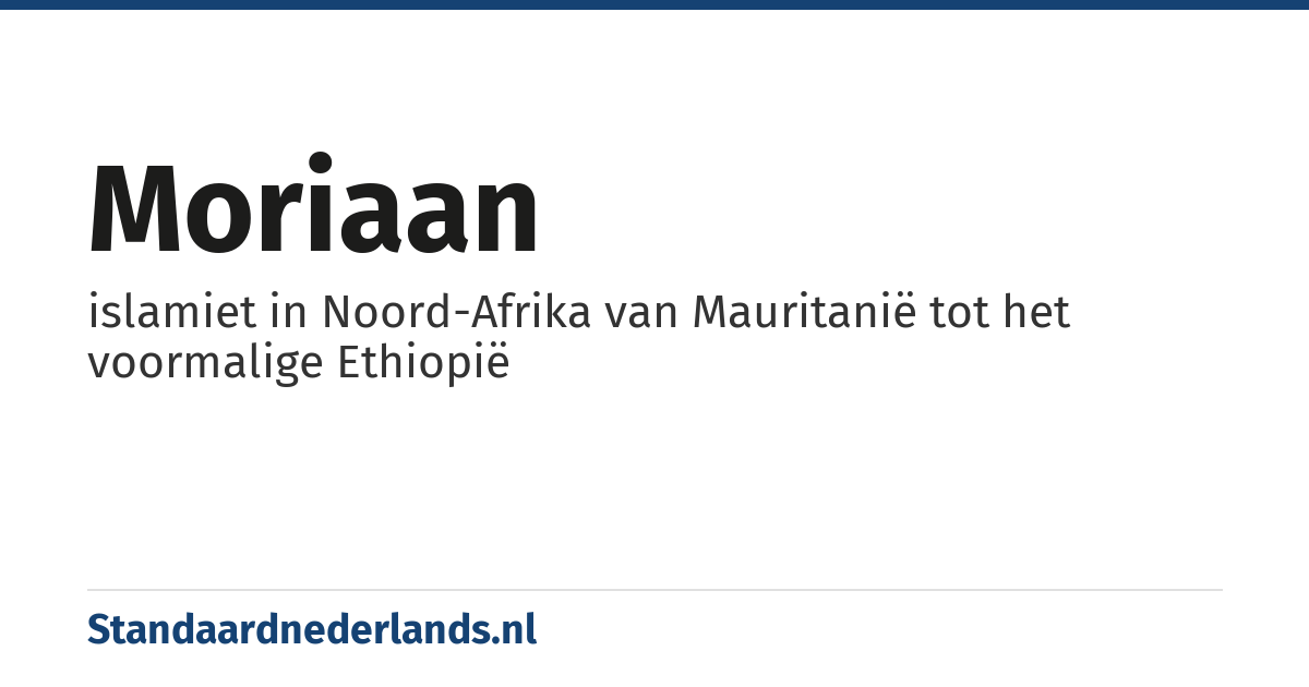 Moriaan: islamiet in Noord-Afrika van Mauritanië tot het voormalige Ethiopië