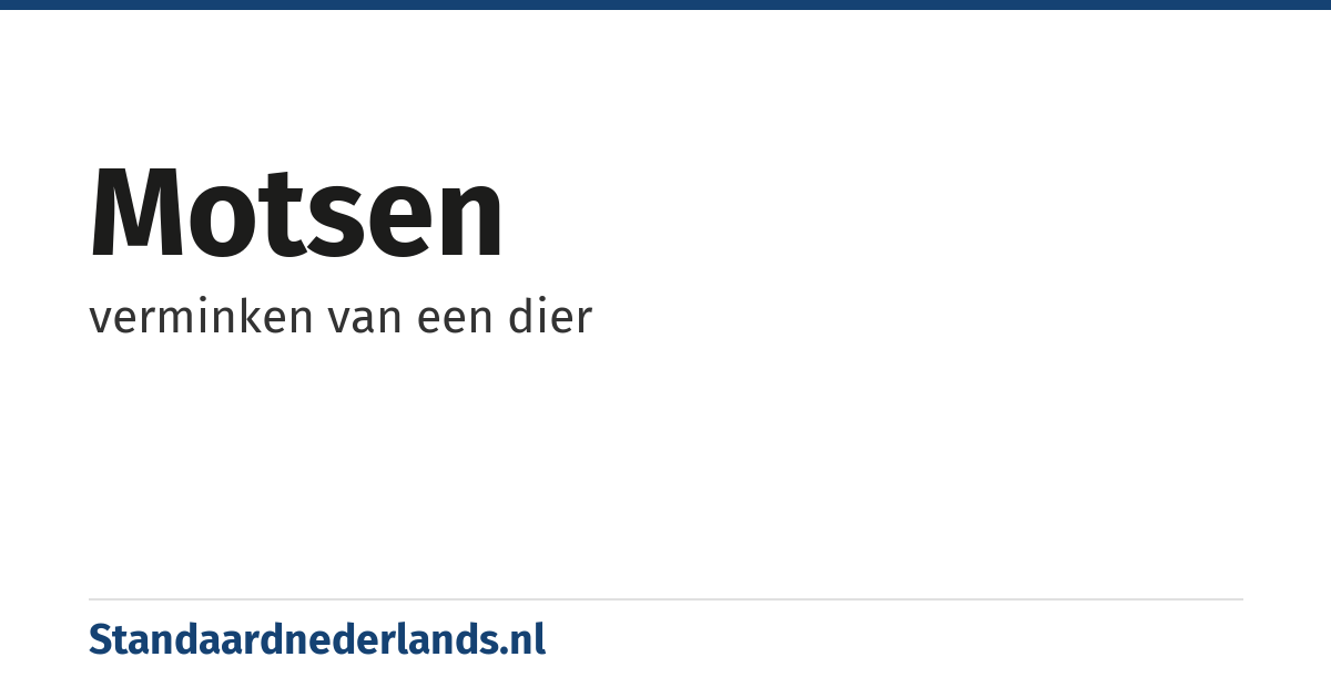 motsen: verminken van een dier