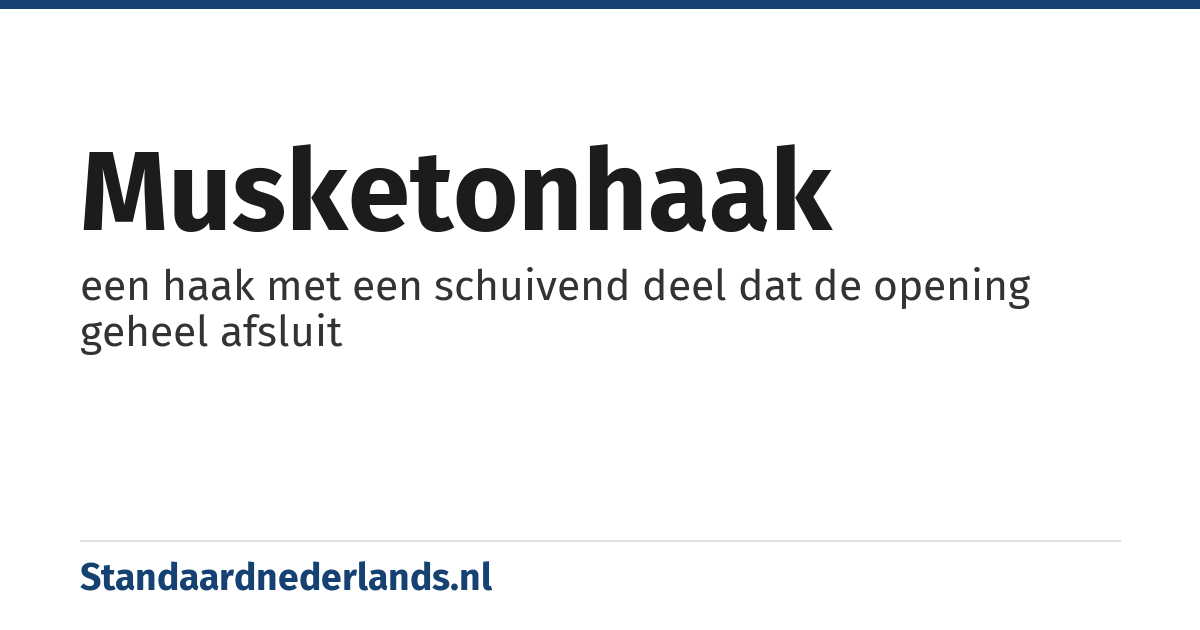 musketonhaak: een haak met een schuivend deel dat de opening geheel afsluit