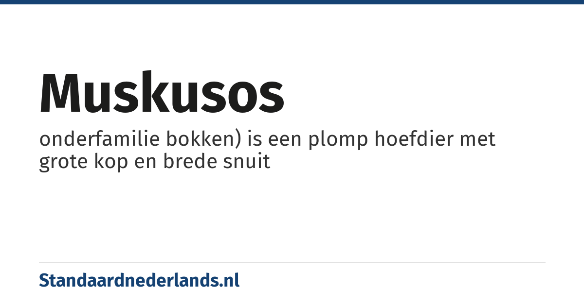 muskusos: onderfamilie bokken) is een plomp hoefdier met grote kop en brede snuit