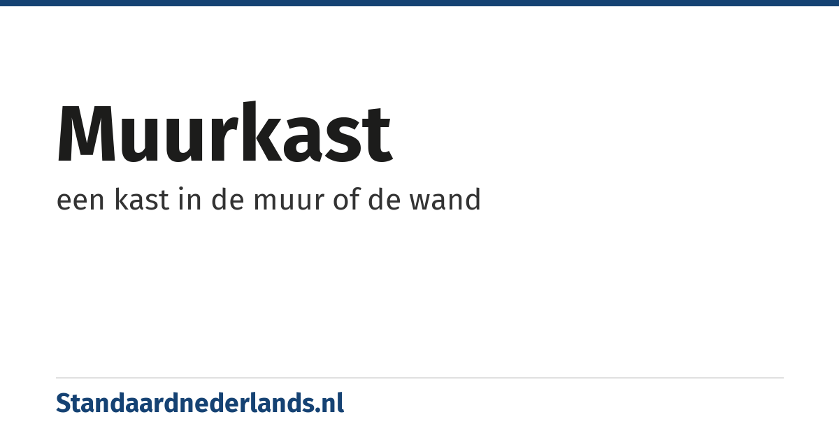 muurkast: een kast in de muur of de wand