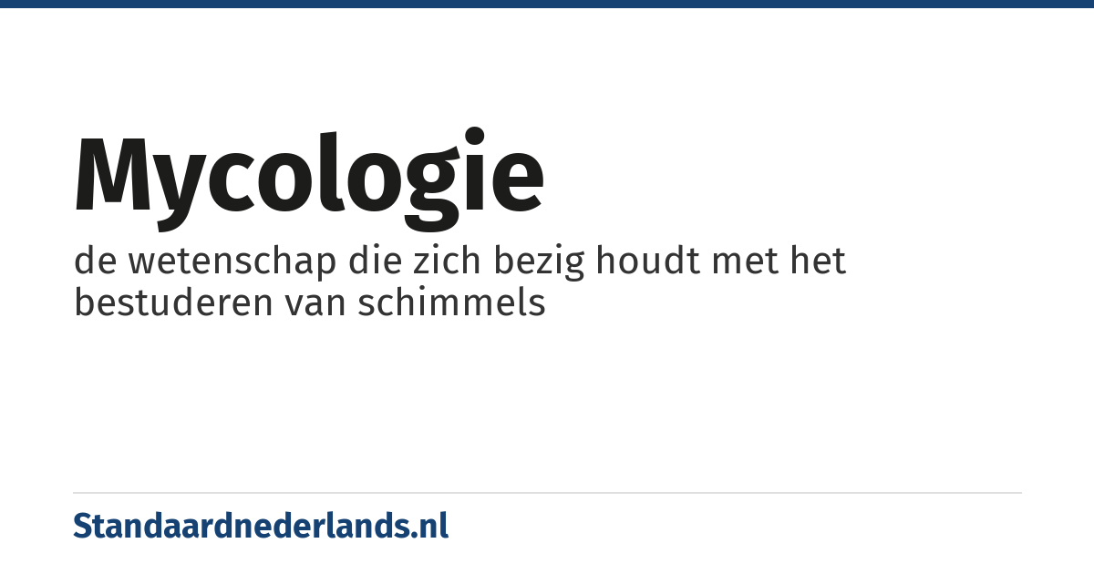 mycologie: de wetenschap die zich bezig houdt met het bestuderen van schimmels