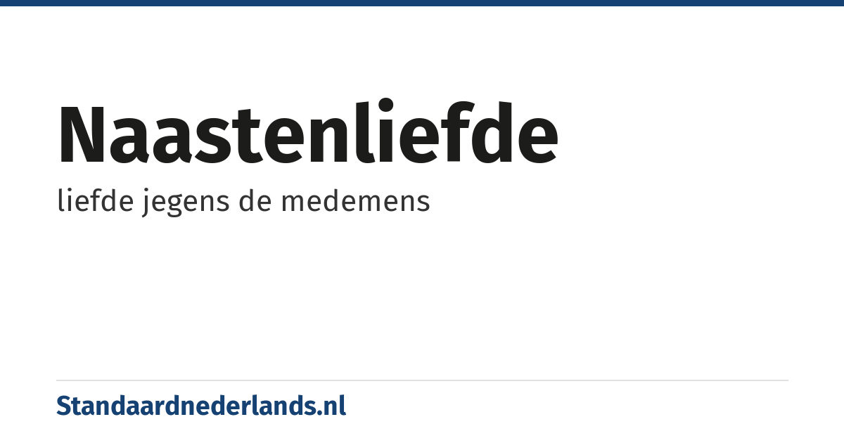 naastenliefde: liefde jegens de medemens