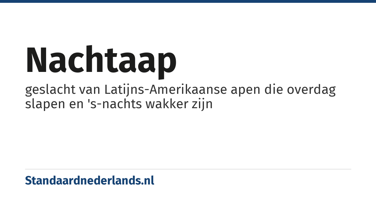nachtaap: geslacht van Latijns-Amerikaanse apen die overdag slapen en 's-nachts wakker zijn