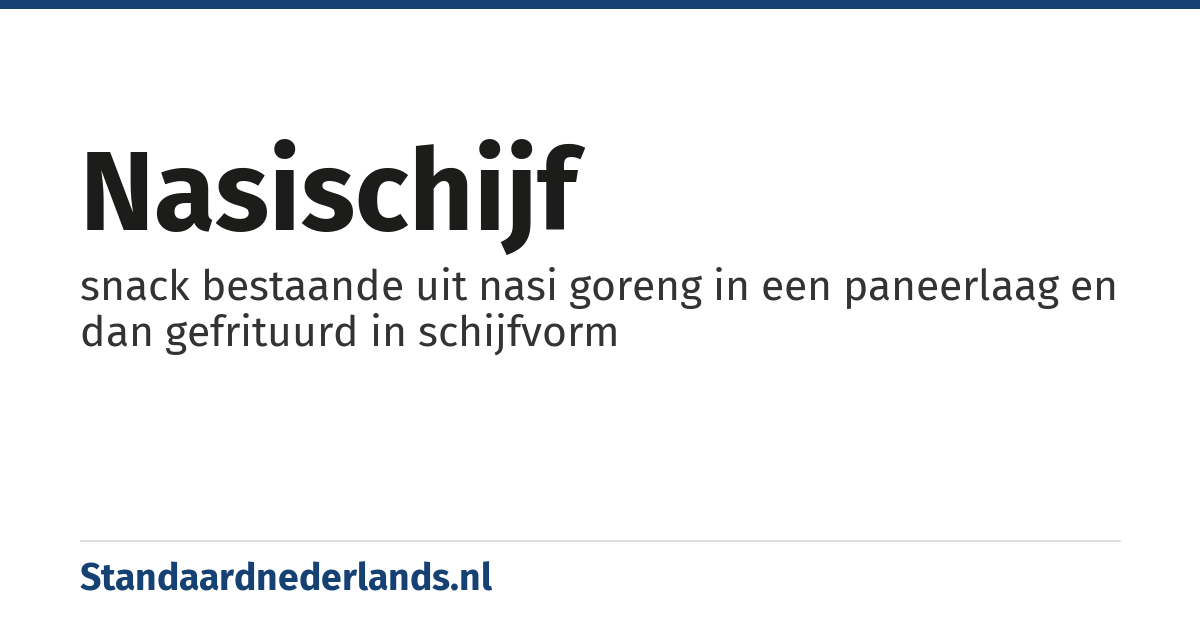 nasischijf: snack bestaande uit nasi goreng in een paneerlaag en dan gefrituurd in schijfvorm