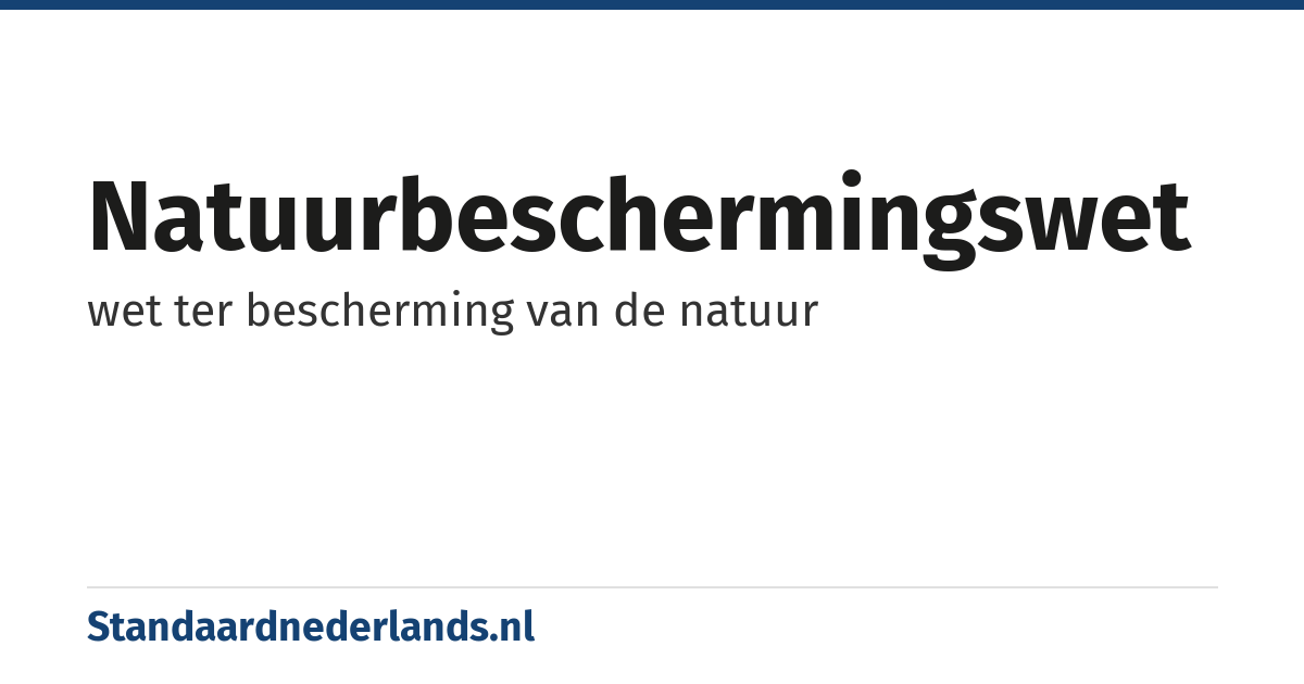natuurbeschermingswet: wet ter bescherming van de natuur