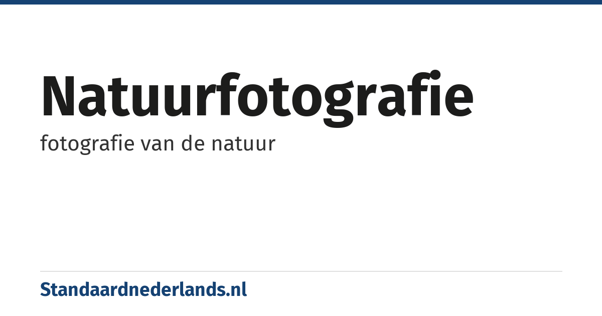 natuurfotografie: fotografie van de natuur
