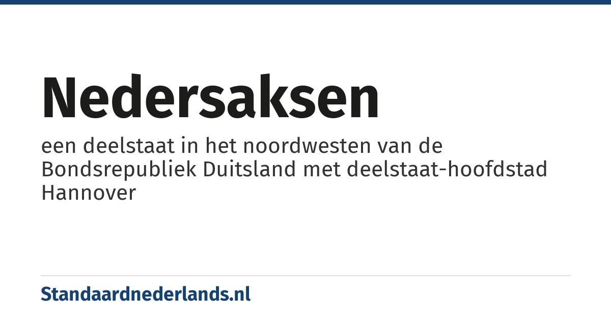 Nedersaksen: een deelstaat in het noordwesten van de Bondsrepubliek Duitsland met deelstaat-hoofdstad Hannover