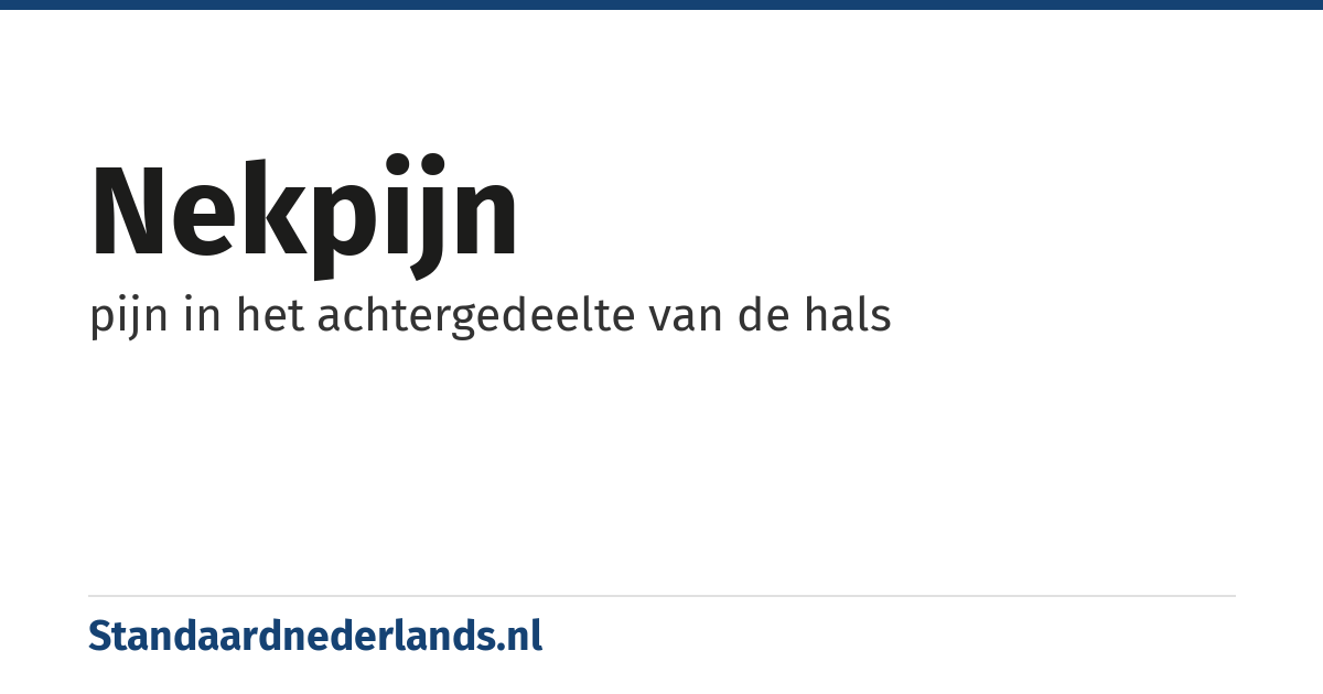 nekpijn: pijn in het achtergedeelte van de hals