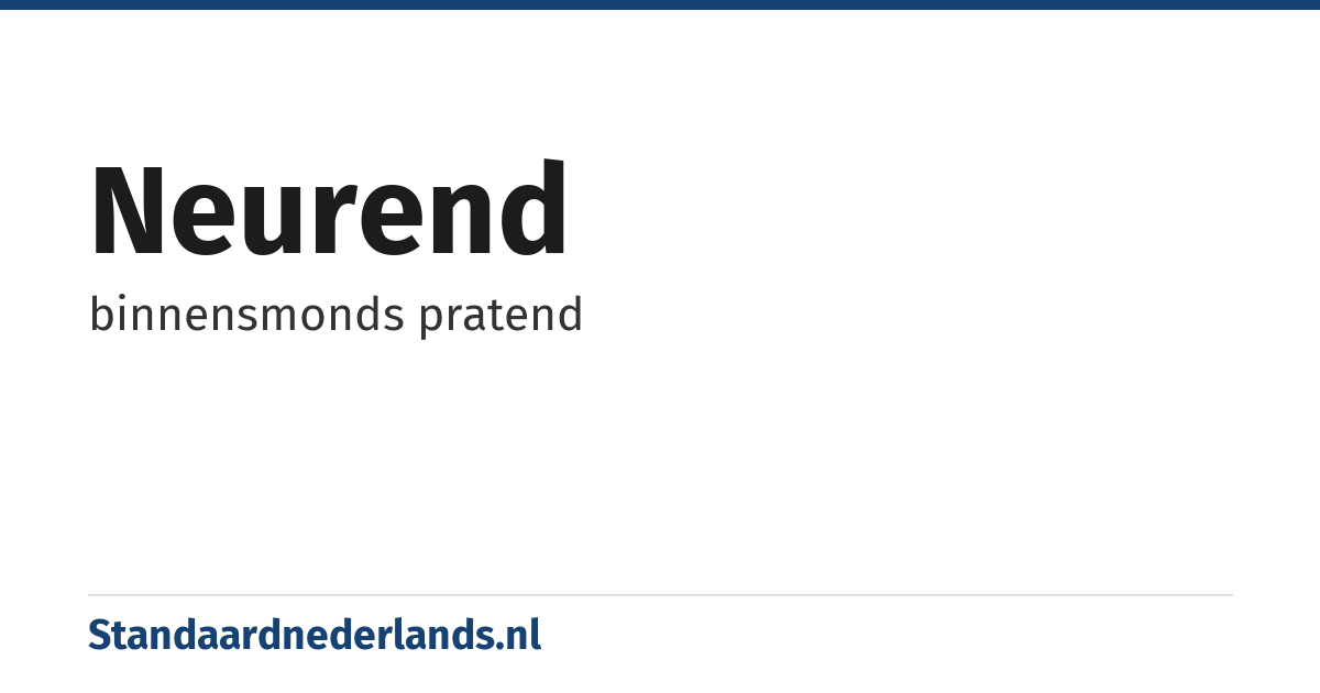 neurend: binnensmonds pratend