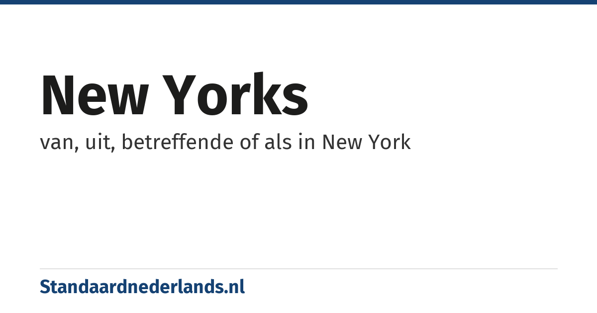 New Yorks: van, uit, betreffende of als in New York