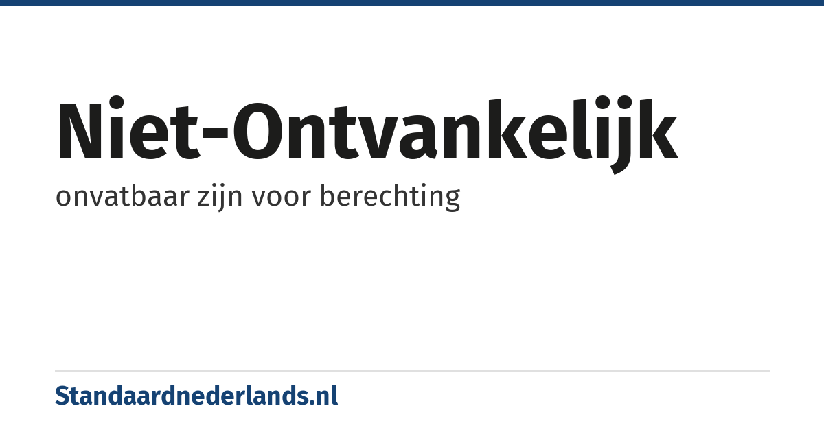 niet-ontvankelijk: onvatbaar zijn voor berechting