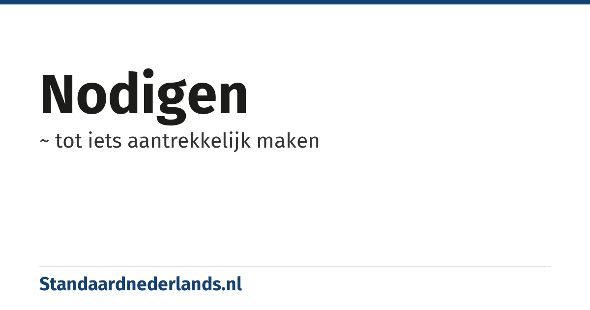 nodigen: ~ tot iets aantrekkelijk maken
