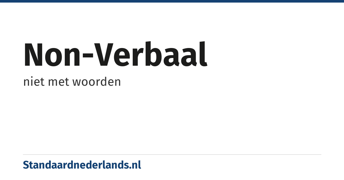 non-verbaal: niet met woorden