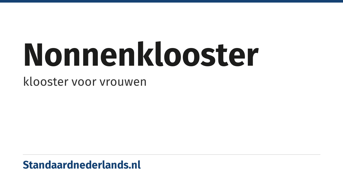 nonnenklooster: klooster voor vrouwen