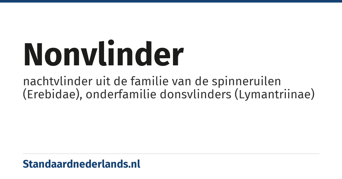 nonvlinder: nachtvlinder uit de familie van de spinneruilen (Erebidae), onderfamilie donsvlinders (Lymantriinae)