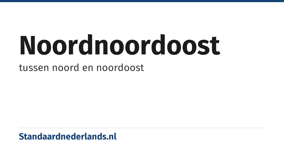 noordnoordoost: tussen noord en noordoost