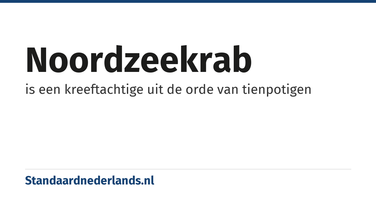 noordzeekrab: is een kreeftachtige uit de orde van tienpotigen