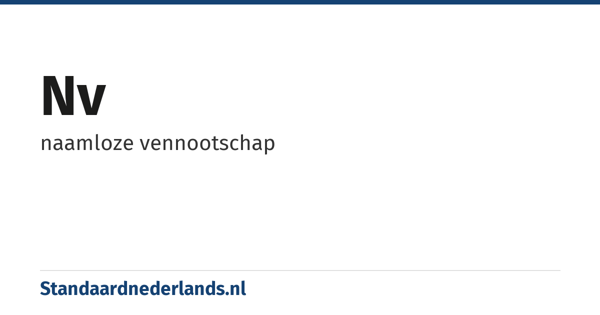 nv: naamloze vennootschap