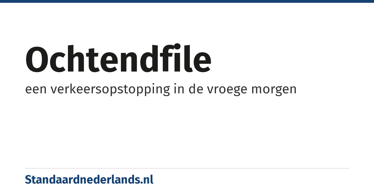 ochtendfile: een verkeersopstopping in de vroege morgen