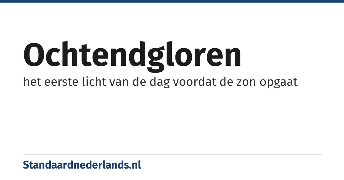 ochtendgloren: het eerste licht van de dag voordat de zon opgaat