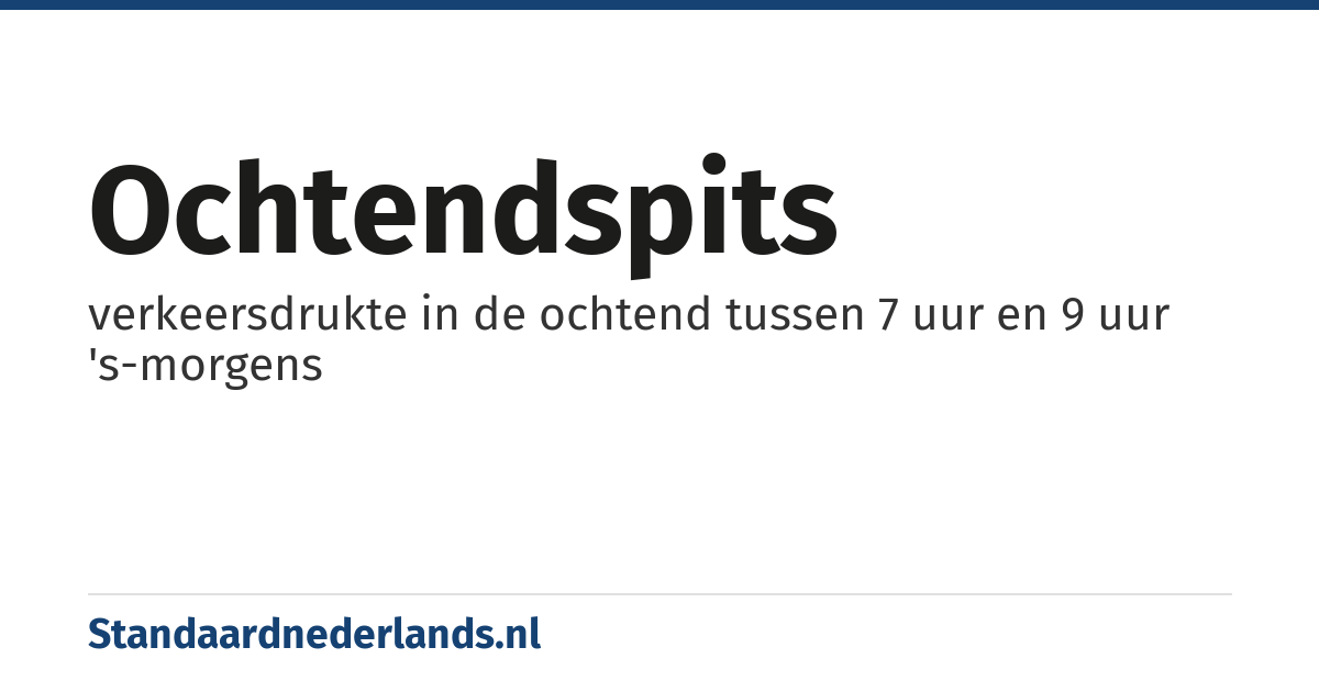 ochtendspits: verkeersdrukte in de ochtend tussen 7 uur en 9 uur 's-morgens