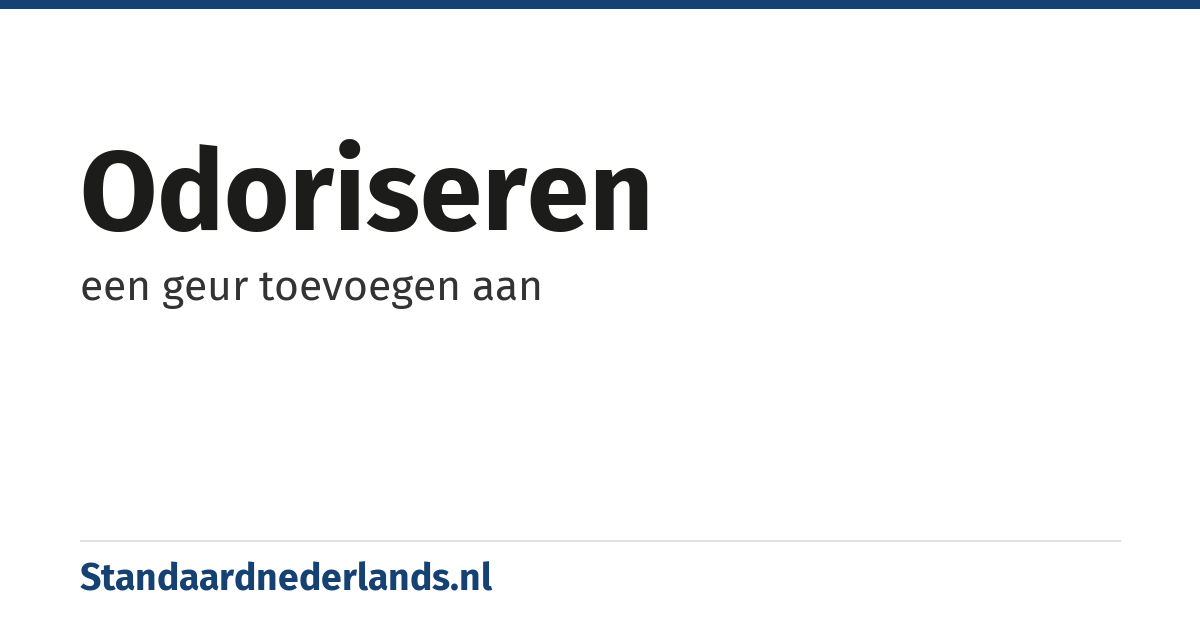 odoriseren: een geur toevoegen aan