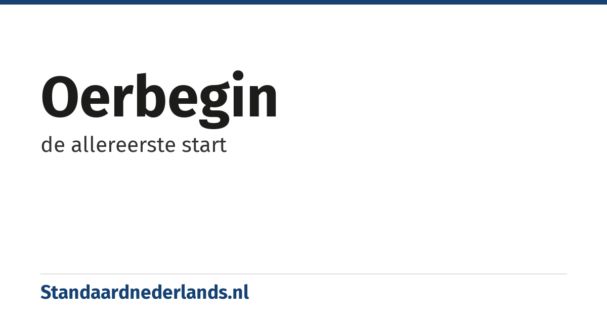 oerbegin: de allereerste start