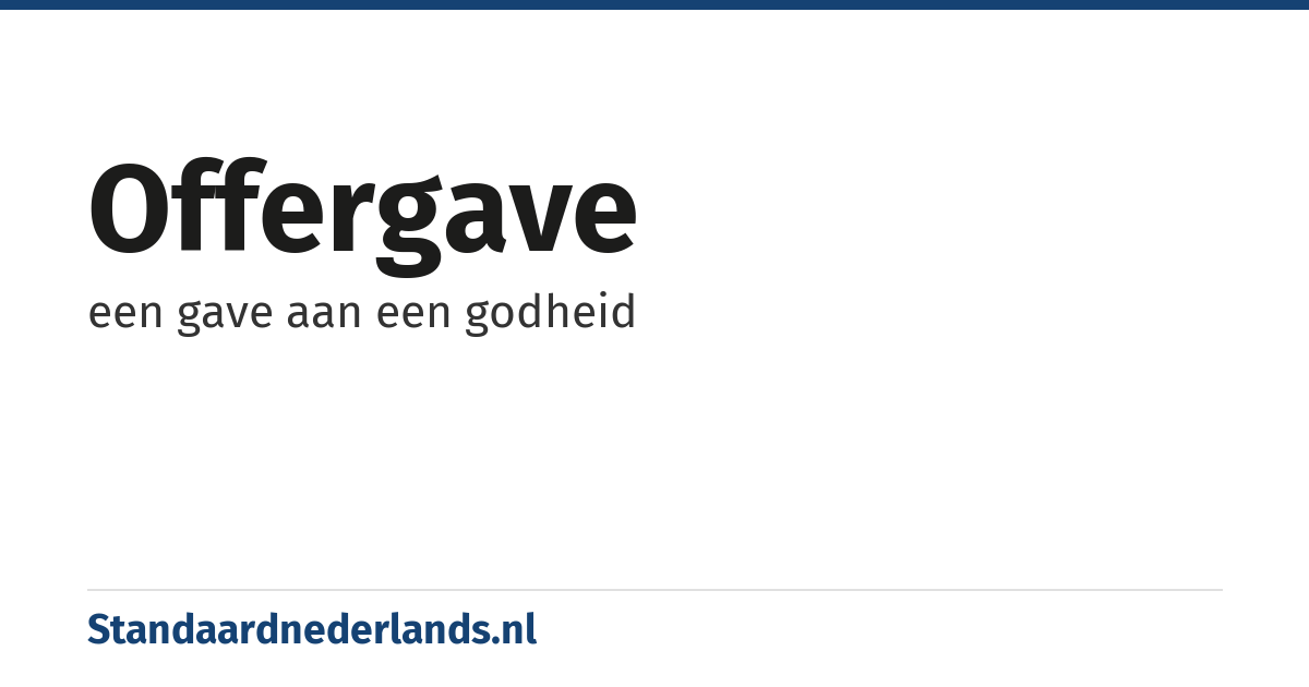 offergave: een gave aan een godheid