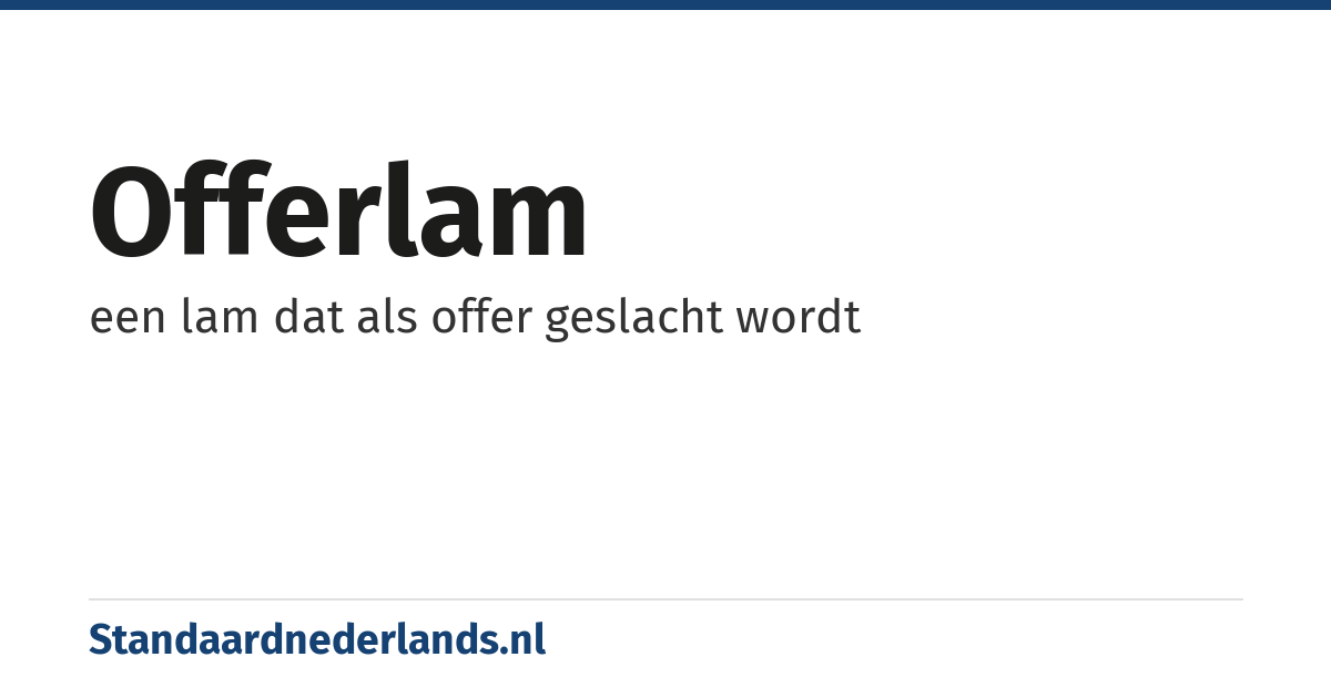 offerlam: een lam dat als offer geslacht wordt
