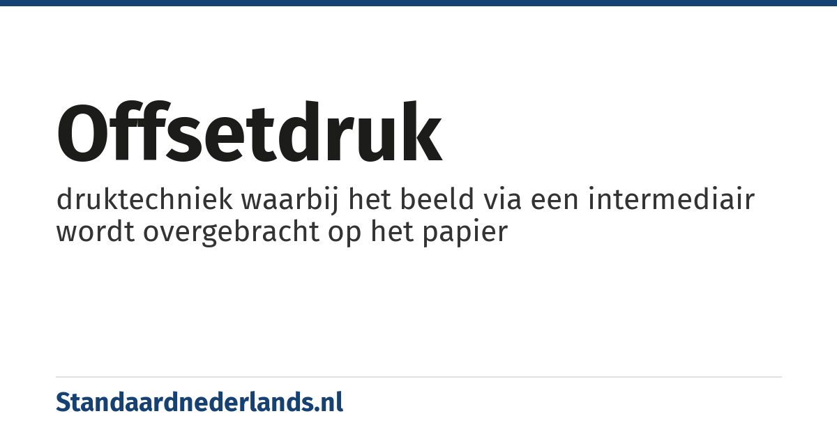 offsetdruk: druktechniek waarbij het beeld via een intermediair wordt overgebracht op het papier