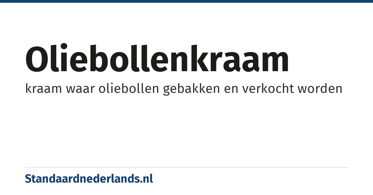 oliebollenkraam: kraam waar oliebollen gebakken en verkocht worden