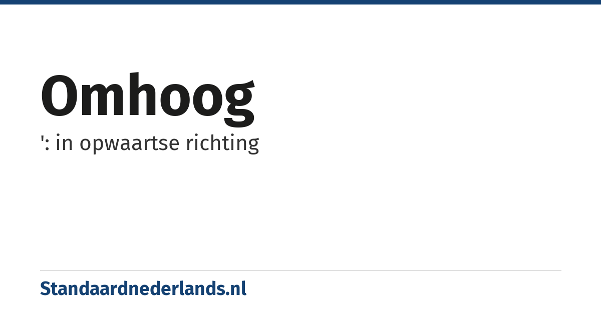 omhoog: ': in opwaartse richting