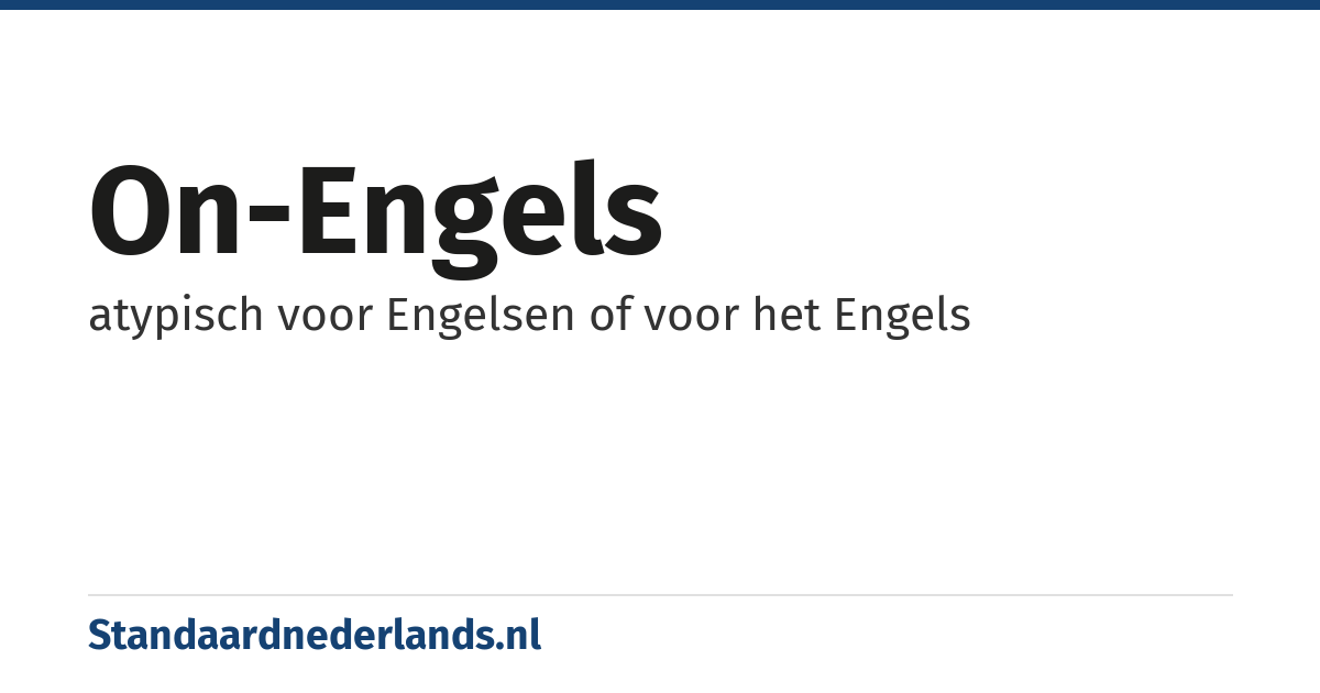 on-Engels: atypisch voor Engelsen of voor het Engels