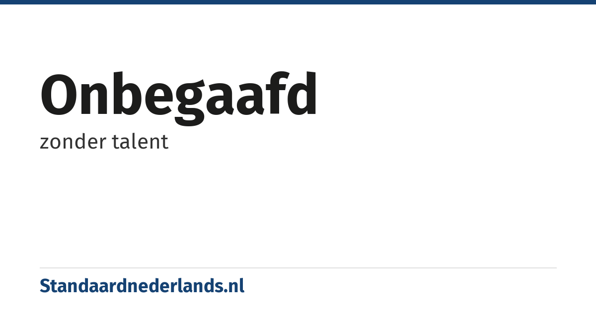onbegaafd: zonder talent