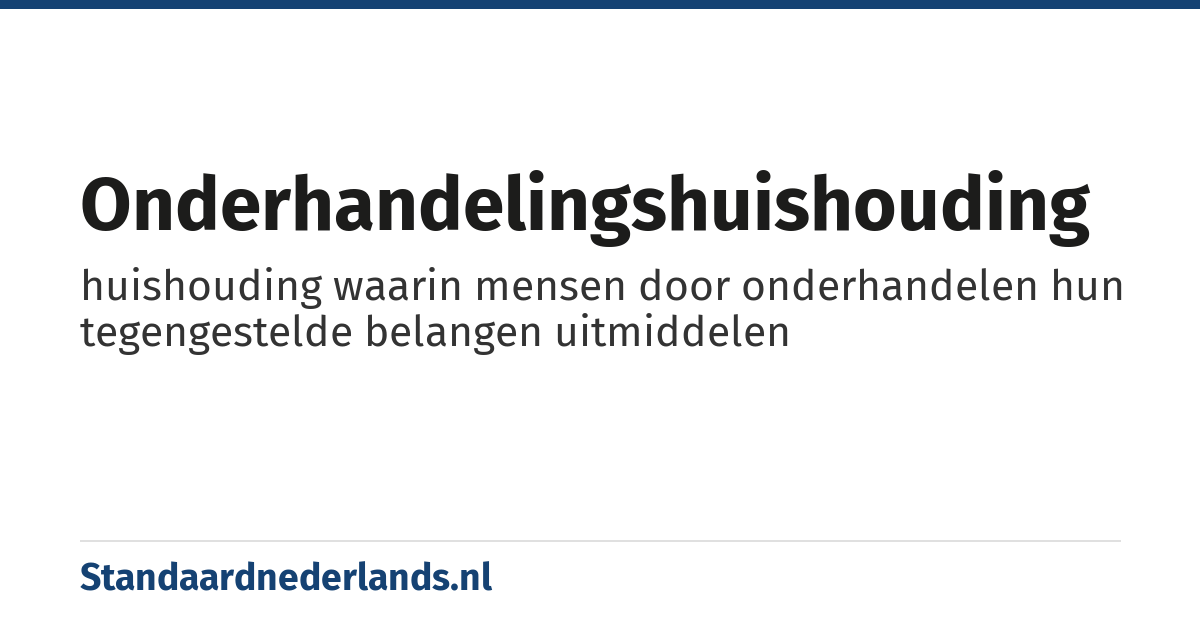 onderhandelingshuishouding: huishouding waarin mensen door onderhandelen hun tegengestelde belangen uitmiddelen
