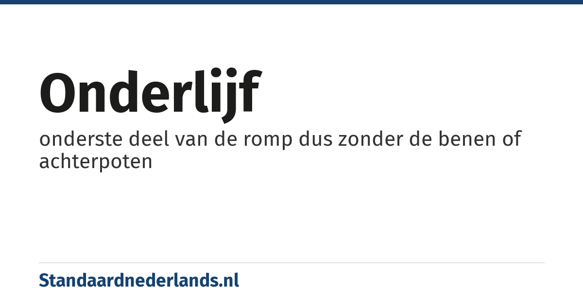 onderlijf: onderste deel van de romp dus zonder de benen of achterpoten