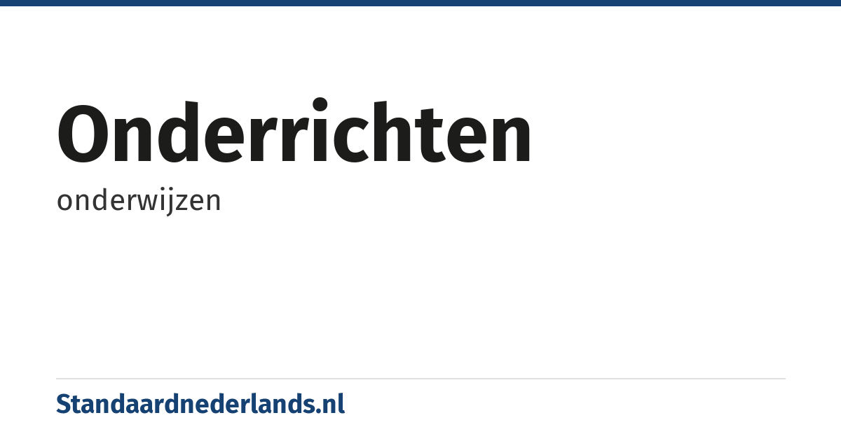 onderrichten: onderwijzen
