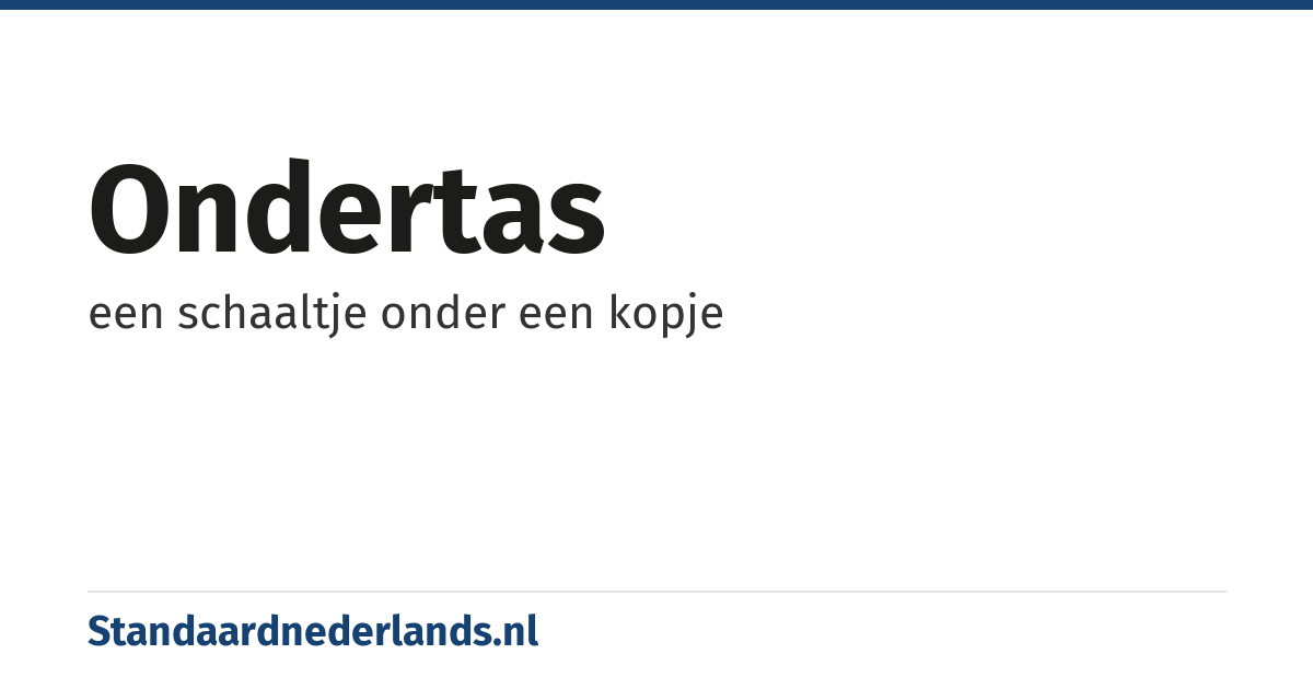 ondertas: een schaaltje onder een kopje