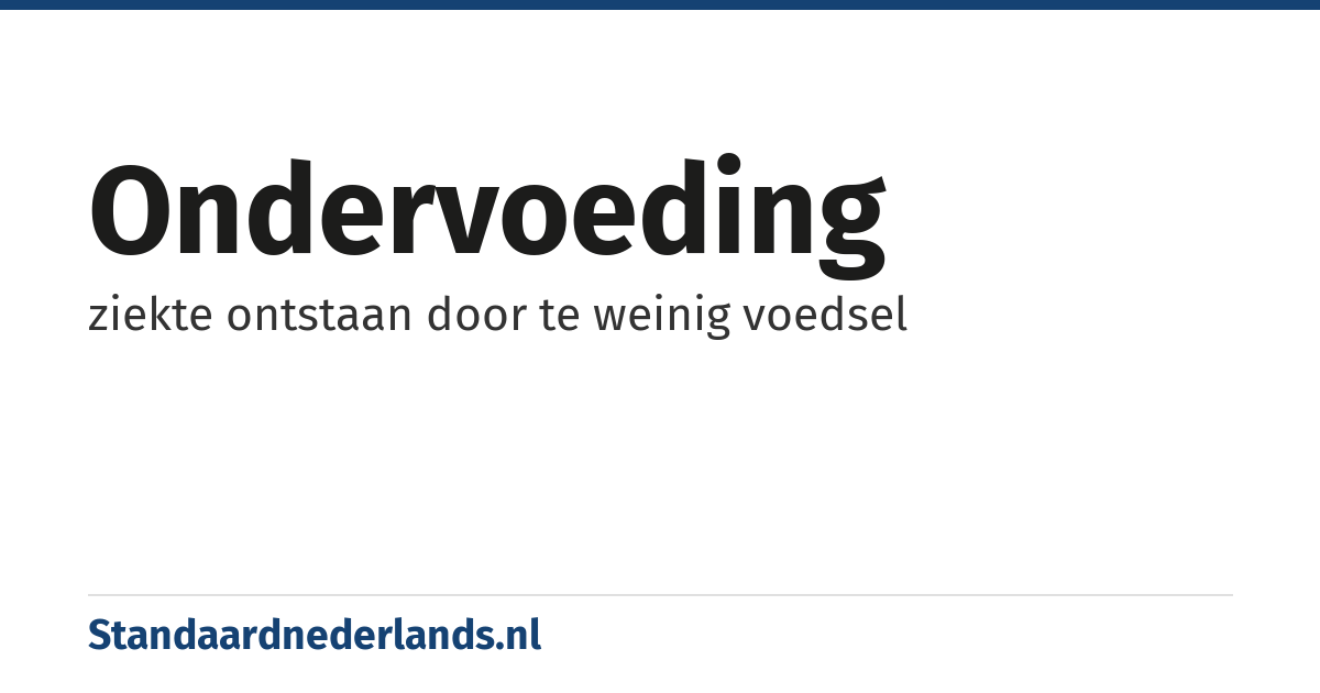 ondervoeding: ziekte ontstaan door te weinig voedsel