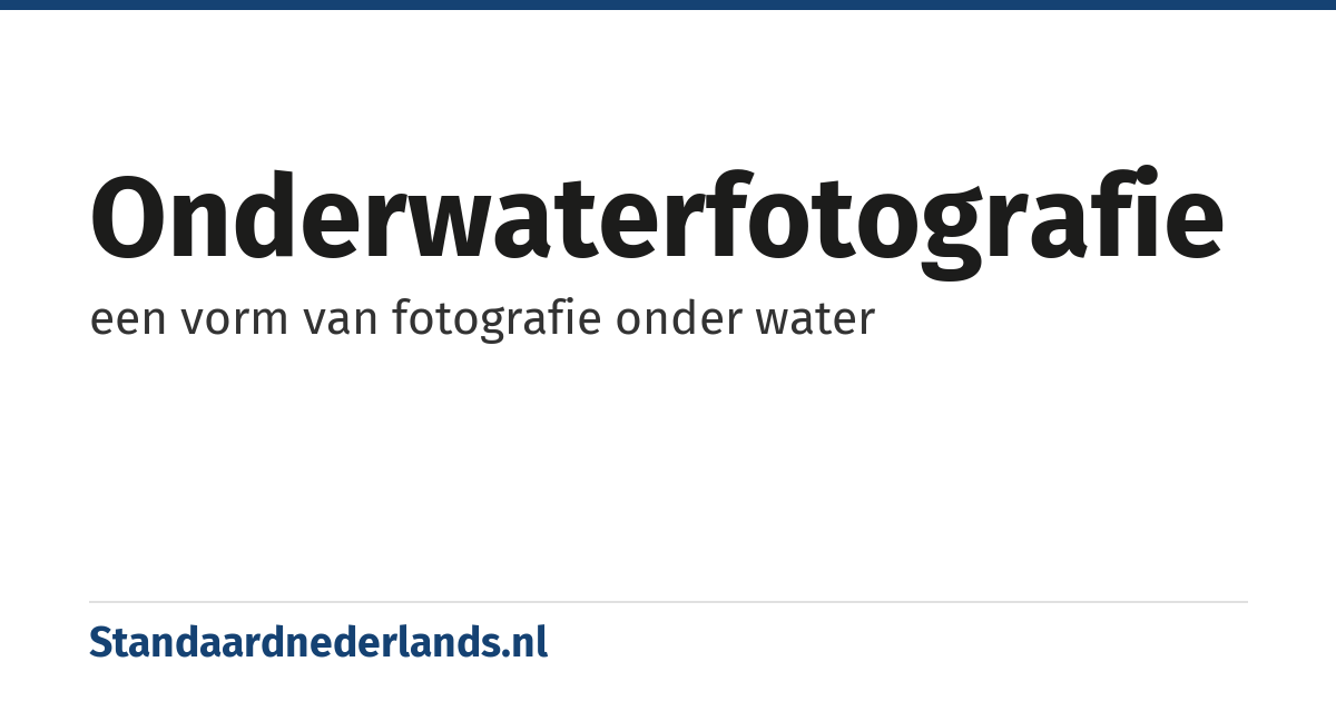 onderwaterfotografie: een vorm van fotografie onder water