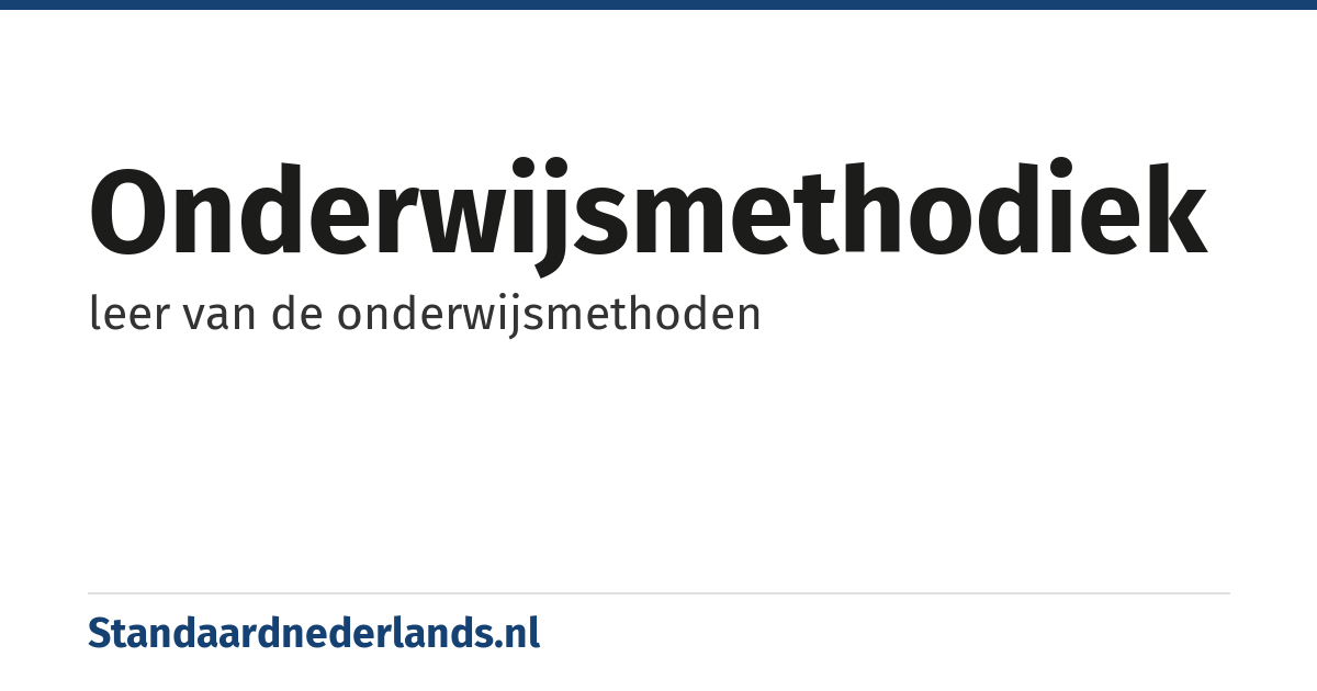 onderwijsmethodiek: leer van de onderwijsmethoden